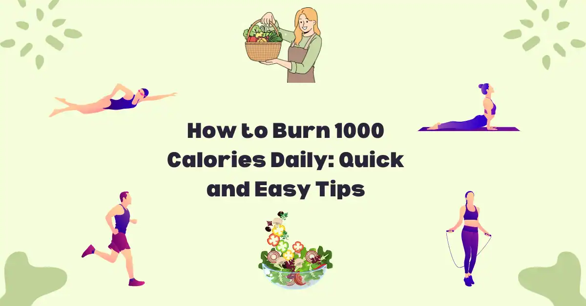 how to burn 1000 calories a day